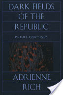 Dark Fields of the Republic: Poems 1991-1995