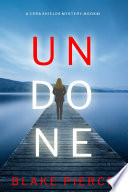 Undone (A Cora Shields Suspense ThrillerBook 1)