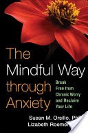 The Mindful Way through Anxiety