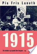 1915 - Da kvinder og tyende blev borgere