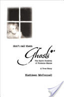 Don't Call Them Ghosts