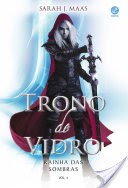 Rainha das sombras - Trono de vidro -