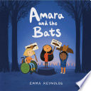Amara and the Bats