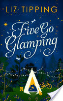 Five Go Glamping: An adventure in the countryside for grown ups