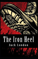 The Iron Heel [Annotated]