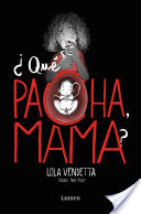 Lola Vendetta. Qu pacha, mama?