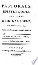 Pastorals, epistles, odes, and other original poems, with translations from Pindar, Anacreon, and Sappho