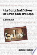 The Long Half-Lives of Love and Trauma