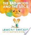 The Bad Mood and the Stick