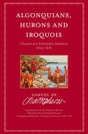 Algonquians, Hurons and Iroquois