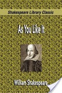 As You Like It (Shakespeare Library Classic)