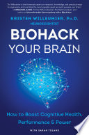 Biohack Your Brain