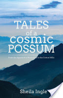 Tales of a Cosmic Possum