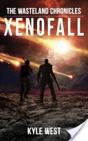 Xenofall (The Wasteland Chronicles, Book 7)