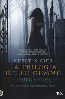 La trilogia delle gemme: Red-Blue-Green