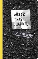 Wreck This Journal Everywhere