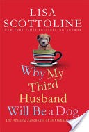 Why My Third Husband Will Be a Dog