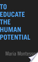 To Educate the Human Potential