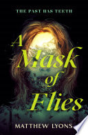 A Mask of Flies