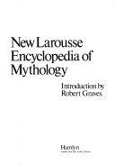 New Larousse encyclopedia of mythology