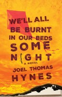 We'll All Be Burnt in Our Beds Some Night