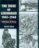 The Siege of Leningrad, 1941-1944