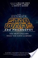 The Ultimate Star Wars and Philosophy