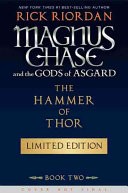 Magnus Chase and the Gods of Asgard, Book 2 The Hammer of Thor (The Special Limited Edition)
