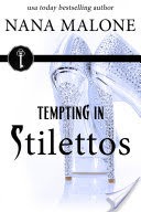 Tempting in Stilettos (Contemporary Romance, New Adult, Romantic Comedy, Friends to Lovers, Brother's Best Friend)