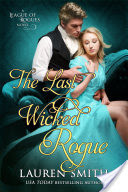The Last Wicked Rogue: The League of Rogues -
