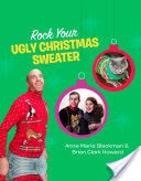 Rock Your Ugly Christmas Sweater