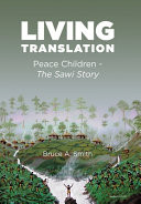 Living Translation: Peace Children - The Sawi Story