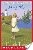 Family Tree #1: Better to Wish