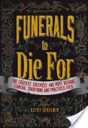 Funerals to Die For