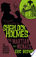 The Further Adventures of Sherlock Holmes - The Martian Menace