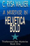 A Murder in Helvetica Bold
