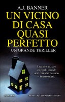 Un vicino di casa quasi perfetto