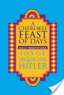 A Cherokee Feast of Days