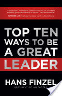 Top Ten Ways to Be a Great Leader