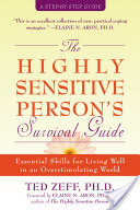 The Highly Sensitive Person's Survival Guide