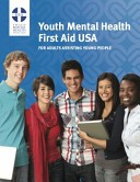 Youth Mental Health First Aid for Adults Assisting Young People