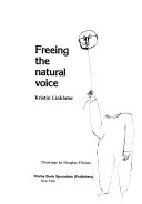 Freeing the natural voice