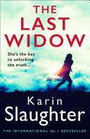 The Last Widow (Will Trent Series, Book 9)
