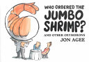 Who Ordered the Jumbo Shrimp?
