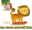 The Show-and-Tell Lion