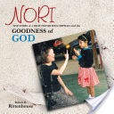 NORI: THE STORY of a DEAF HONDURAN ORPHAN and the GOODNESS of GOD