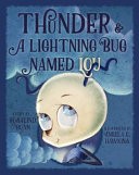 Thunder and a Lightning Bug Named Lou