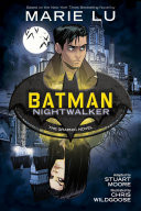 Batman: Nightwalker (the Graphic Novel)