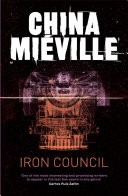 Iron Council: A Bas-Lag Novel 3