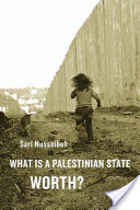 What Is a Palestinian State Worth?